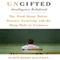 Ungifted: Intelligence Redefined