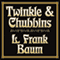 Twinkle and Chubbins