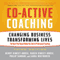 Co-Active Coaching, 3rd Edition: Changing Business, Transforming Lives