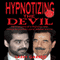 Hypnotizing the Devil: The True Story of a Hypnotist Who Treated the Psychotic Son of Saddam Hussein