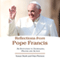 Reflections from Pope Francis: An Invitation to Journaling, Prayer and Action