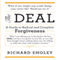 The Deal: A Guide to Radical and Complete Forgiveness