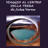 Viaggio al centro della terra [Journey to the Center of the Earth]