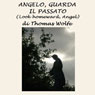 Angelo, guarda il passato [Look Homeward, Angel]