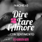 Dire fare l'amore... con sentimento