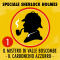 Il mistero di Valle Boscombe / Il carbonchio azzurro (Speciale Sherlock Holmes 1)