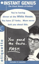 Instant Genius, The Cheat Sheets of Culture: Etiquette
