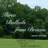 Three Ballads from Britain: Barbara Allen, Tam Lin, Mary Hamilton