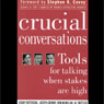 Crucial Conversations: Tools for Talking When Stakes are High