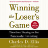 Winning the Loser's Game: Timeless Strategies for Successful Investing