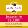 Sun Tzu Strategies for Selling: How to Use The Art of War to Build Lifelong Customer Relationships
