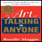 The Art of Talking to Anyone: Essential People Skills for Success in Any Situation