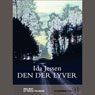 Den der lyver [It's Lying]