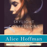 Skylight Confessions: A Novel