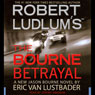 Robert Ludlum's The Bourne Betrayal