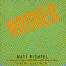 Hooked: A Thriller About Love and Other Addictions