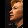 Her Way: The Hopes and Ambitions of Hillary Rodham Clinton