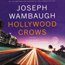 Hollywood Crows: A Novel