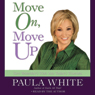 Move On, Move Up: Turn Yesterday's Trials into Today's Triumphs