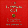 The Survivors Club: The Secrets and Science that Could Save Your Life