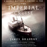 The Imperial Cruise: A Secret History of Empire and War