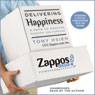 Delivering Happiness: A Path to Profits, Passion, and Purpose