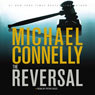 The Reversal: Harry Bosch, Book 16 (Mickey Haller, Book 3)