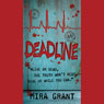 Deadline: The Newsflesh Trilogy, Book 2