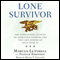 Lone Survivor: The Eyewitness Account of Operation Redwing and the Lost Heroes of SEAL Team 10