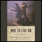Woe to Live On: A Novel