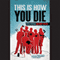 This Is How You Die: Stories of the Inscrutable, Infallible, Inescapable Machine of Death