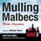 Mulling Malbecs from Argentina: Vine Talk Episode 105