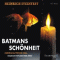 Batmans Schnheit. Chengs letzter Fall