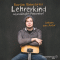 Lehrerkind. Lebenslnglich Pausenhof