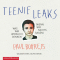 Teenie-Leaks. Was wir wirklich denken (wenn wir nichts sagen)