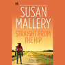 Straight from the Hip: Lone Star Sisters, Book 3