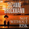 Not Without Risk