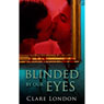Blinded by Our Eyes