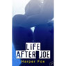 Life after Joe