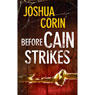 Before Cain Strikes