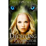Deceiving the Protector: Resurrection Series, Book 2