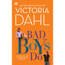 Bad Boys Do