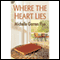 Where the Heart Lies