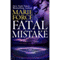 Fatal Mistake: Fatal Series, Book 6