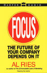 Focus: The Future of Your Company Depends on It