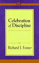 Celebration of Discipline: The Path to Spiritual Growth