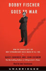 Bobby Fischer Goes to War: How the Soviets Lost the Most Extraordinary Chess Match