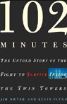 102 Minutes: The Untold Story of the Fight to Survive Inside the Twin Towers