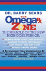 The Omega Rx Zone: The Miracle of the New High-Dose Fish Oil