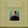 Parish Priest: Father Michael McGivney and American Catholicism